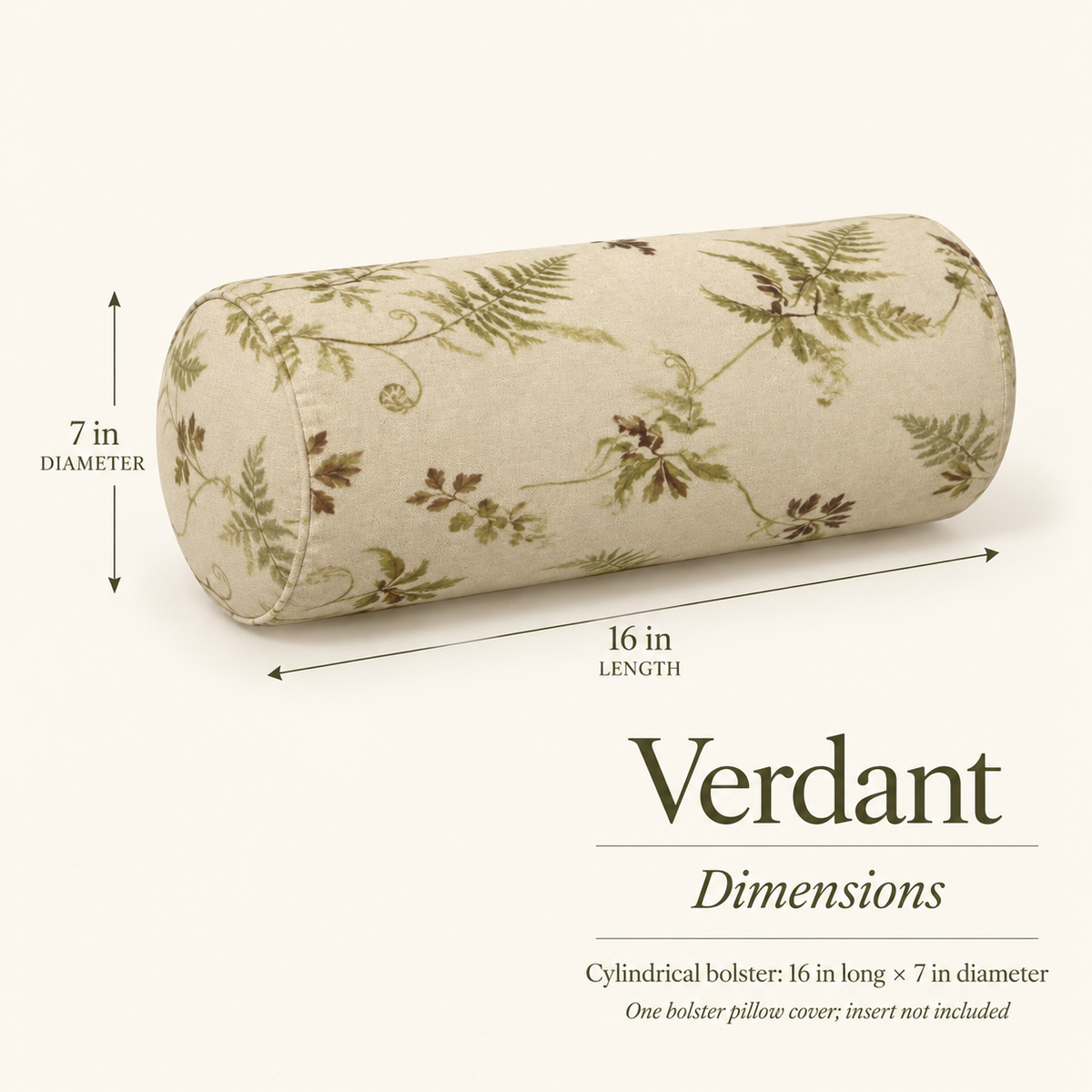 Verdant — 7 × 16 Botanical Bolster Cover; dimensions and inclusions.