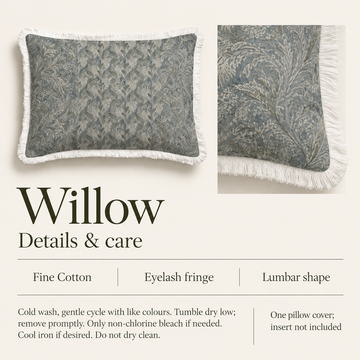 Willow — 16 × 12 Fine Cotton Fringed Lumbar Cover; details and care.