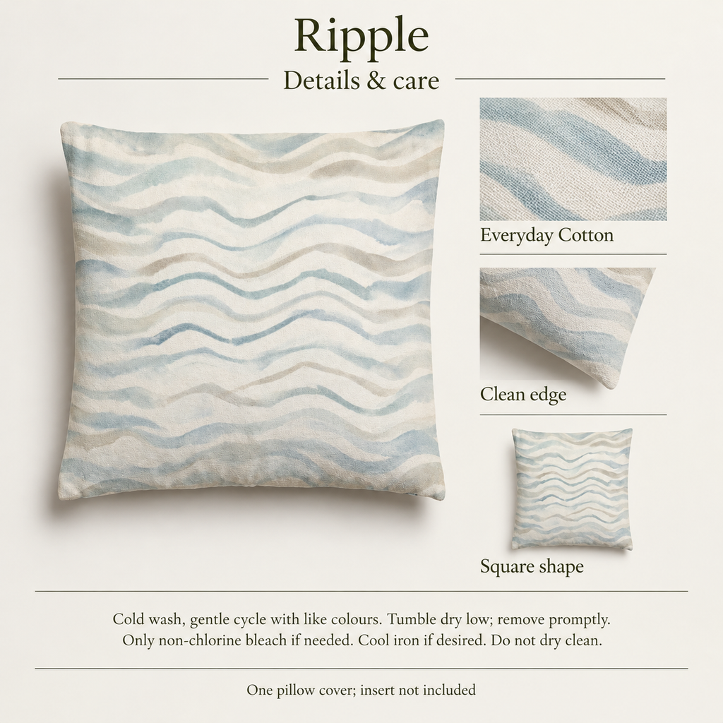 Ripple — 26 Everyday Cotton Square Cover; details and care.
