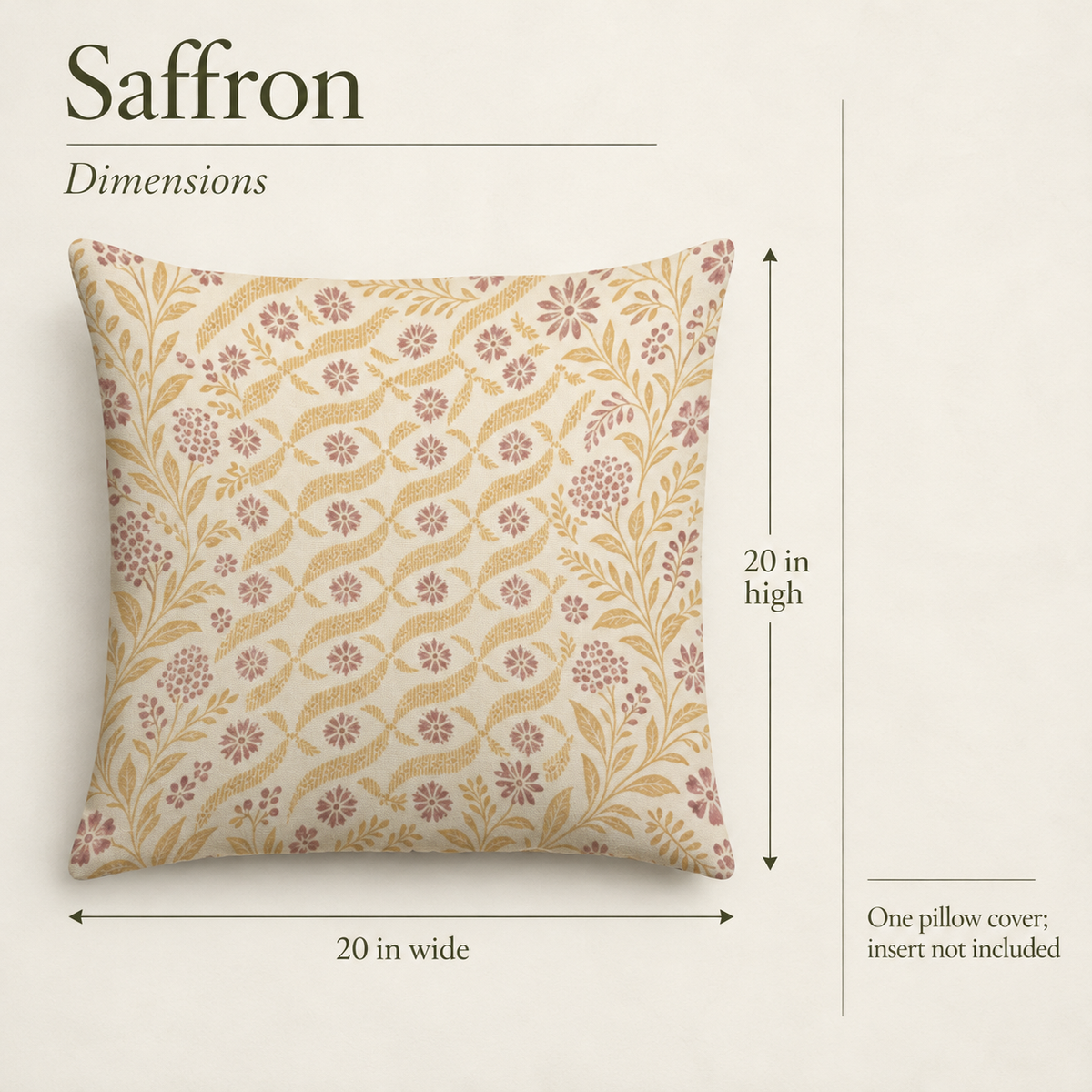 Saffron — 20 × 20 Fine Cotton Square Cover; dimensions and inclusions.