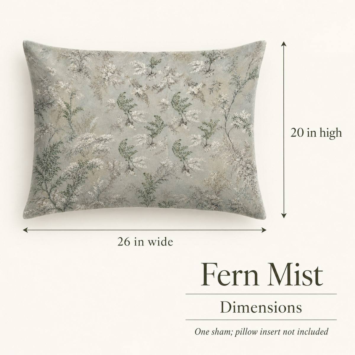 Fern Mist — Standard Organic Cotton Sham; dimensions and inclusions.