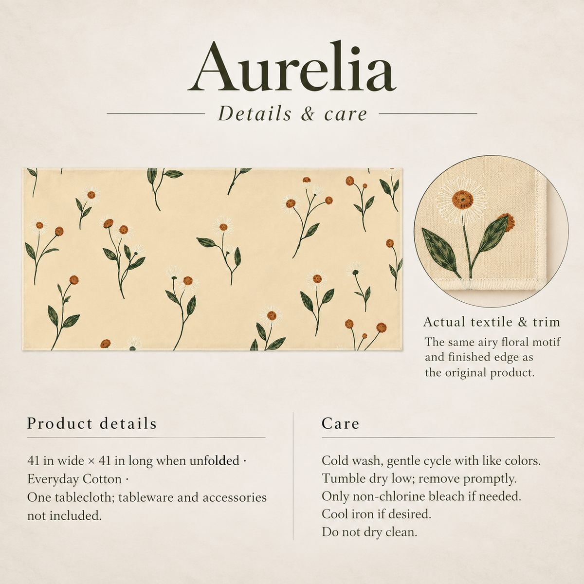 Aurelia Botanical Cotton Tablecloth — 41 in Square, Butter & Olive; details and care.