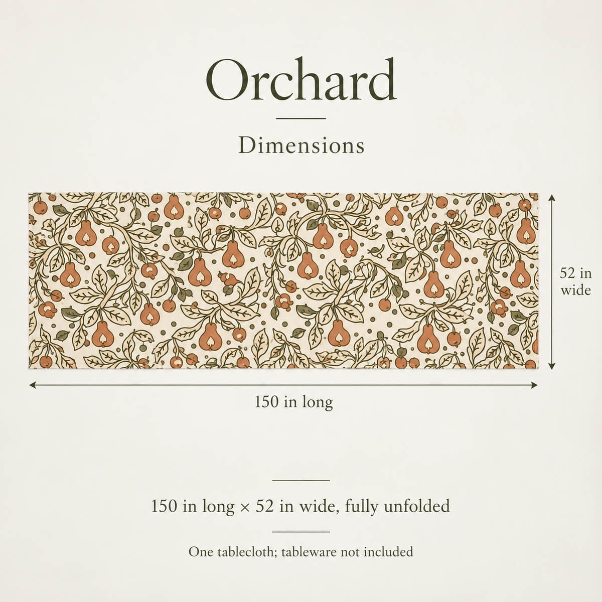 Orchard — 52 × 150 Fine Cotton Tablecloth; dimensions and inclusions.