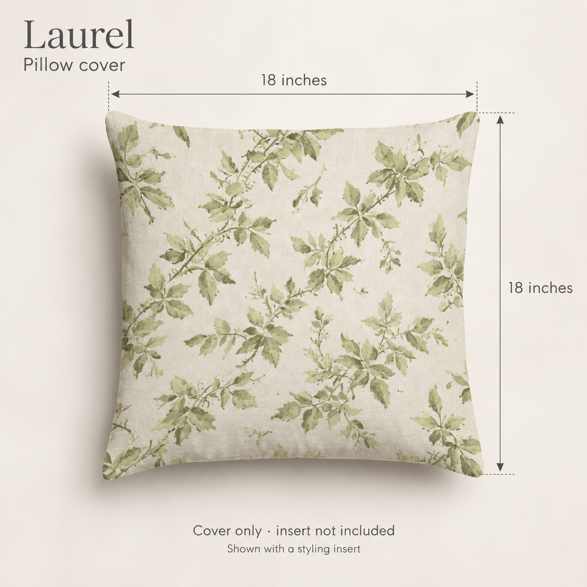 Laurel Botanical Soft Linen Pillow Cover — Forest & Ecru; dimension diagram and inclusions.